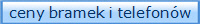 ceny bramek i telefonów